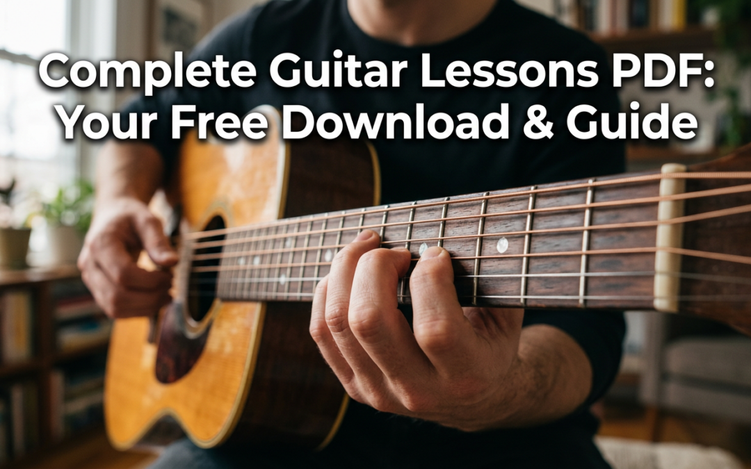 Complete Guitar Lessons PDF Free Download: Your Complete Guide