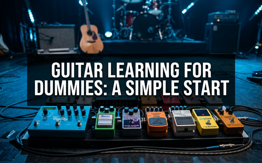 Guitar Learning For Dummies: A Simple Start