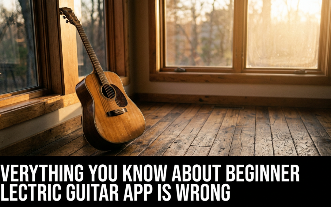Everything You Know About beginner electric guitar app Is Wrong