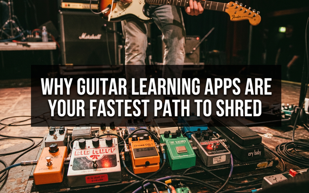 Why Guitar Learning Apps Are Your Fastest Path to Shred