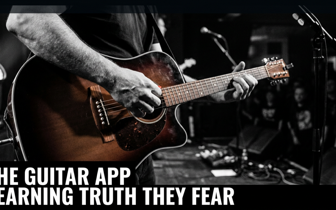The Guitar App Learning Truth They Fear